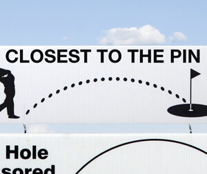 Golf Close To Pin Sign 18' x 6' with Stake